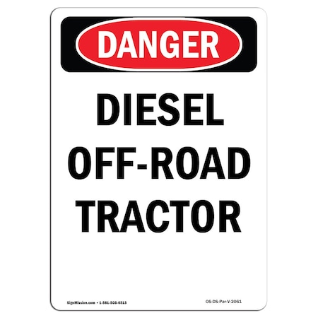 Signmission OSHA Danger Sign, 10" Height, Rigid Plastic, Portrait Diesel Off-Road Tractor, Portrait OS-DS-P-710-V-2061